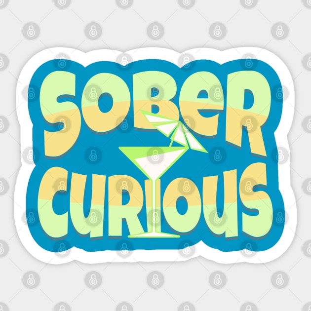 SOBER CURIOUS ALCOHOL FREE DRINK Sticker by DAZu